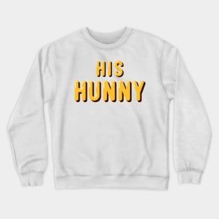 The DINKs - His Hunny Crewneck Sweatshirt